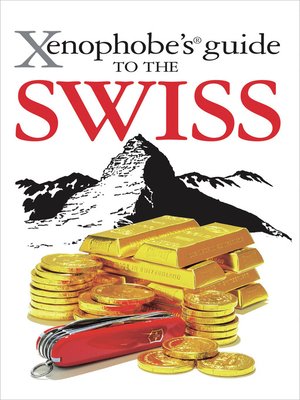 cover image of The Xenophobe's Guide to the Swiss